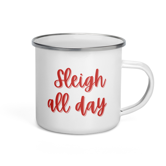 Sleigh All Day — Mug